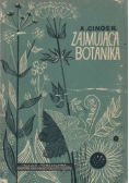 Zajmująca botanika