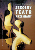 Szkolny teatr przemiany