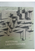 Materiał i architektura