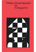 Dreispringerspiel bis Konigsgambit
