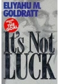 It's Not Luck