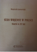 Stan wojenny w Polsce. Starsi o 25 lat