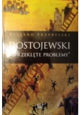 Dostojewski i przeklęte problemy