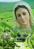 Czy Maryja Panna ukazuje się w Medziugorju?