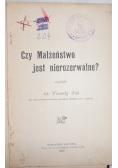 Czy małżeństwo jest nierozerwalne?, 1907 r.
