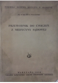 Przewodnik do ćwiczeń z medycyny sądowej