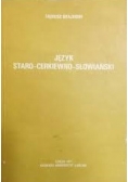 Język staro - cerkiewno - słowiański