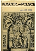 Kościół w Polsce Tom II Wiek XVI - XVIII