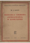 Dziecięca Choroba Lewicowości w komunizmie,1948r.