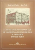I Liceum Ogólnokształcące Im.Kazimierza Brodzińskiego w Tarnowie do 1939 roku