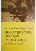 Bohaterstwo Unitów Podlaskich