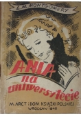 Ania na uniwersytecie, 1948 r.