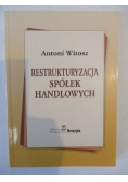 Restrukturyzacja spółek handlowych