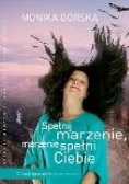 Spełnij marzenie, marzenie spełni Ciebie. 12 lekcji od Wielkiego Kanionu