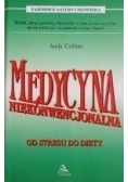 Medycyna niekonwencjonalna od stresu do diety