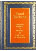 Opowieść wigilijna/ Dzwony/ Świerszcz za kominem