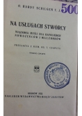 Na usługach stwórcy, 1935 r.