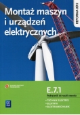 Montaż maszyn i urządzeń elektrycznych Kwalifikacja E.7.1 Podręcznik do nauki zawodu