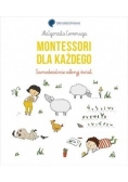 Montessori dla każdego Samodzielnie odkryj świat