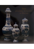 Stara porcelana miśnieńska w Dreźnie