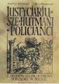 Justycjariusze hutmani policjanci