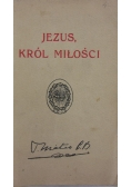 Jezus Król Miłości, 1929 r.
