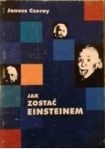 Jak zostać Einsteinem