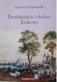 Przedmieścia i okolice Krakowa