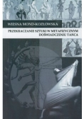 Przekraczanie sztuki w metafizycznym doświadczeniu tańca