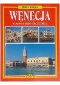Wenecja miasto i jego arcydzieła