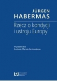 Rzecz o kondycji i ustroju Europy