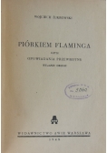 Piórkiem flaminga, 1948 rok