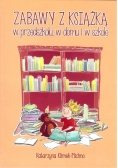 Zabawy z książką w przedszkolu w domu i w szkole