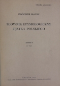 Słownik Etymologiczny Języka Polskiego zeszyt 1