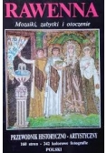 Rawenna. Mozaiki, zabytki i otoczenie