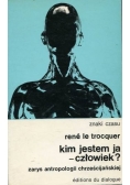 Kim jestem ja - człowiek?