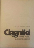 Ciągniki. Teoria ruchu i konstruowanie