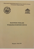 Mazowsze i Podlesie w badaniach historycznych