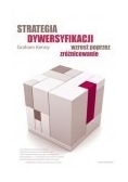 Strategia Dywersyfikacji. Wzrost poprzez zróżnicowanie