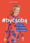 Być sobą