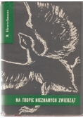 Na tropie nieznanych zwierząt