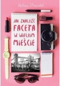 Jak znaleźć faceta w wielkim mieście