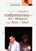 Rodzeństwo Jaś i Małgosia czy Kain i Abel