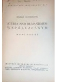 Studia nad humanizmem współczesnym, 1936r.