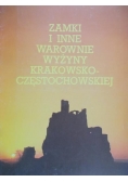 Zamki i inne warownie wyżyny krakowsko-częstochowskiej