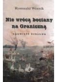 Nie wrócą bociany na Graniczną opowieść kresowa