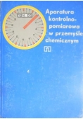 Aparatura kontrolno - pomiarowa w przemyśle chemicznym