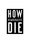 How Democracies Die