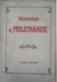 Wspomnienia o "Proletariacie"