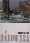 Dzieje Śródmieścia